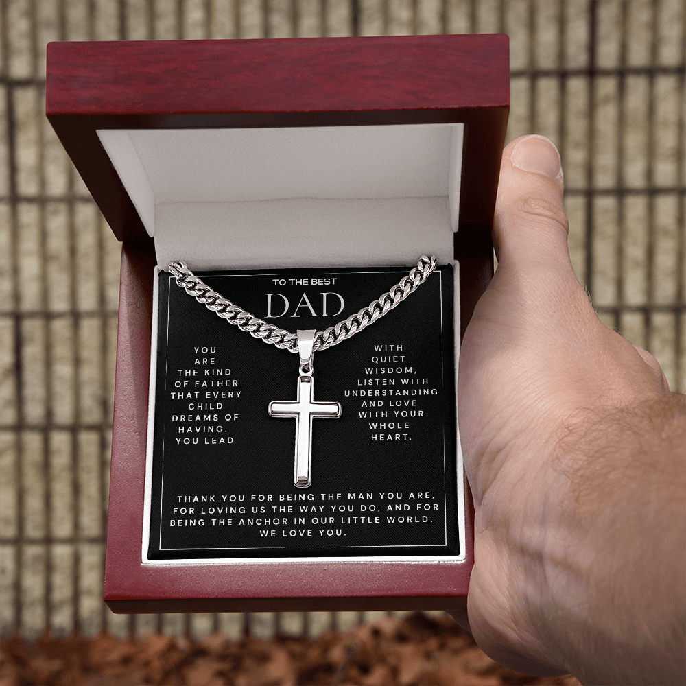 TO THE BEST DAD - Every Child Dreams of Having (Cuban Chain with Artisan Cross Necklace)