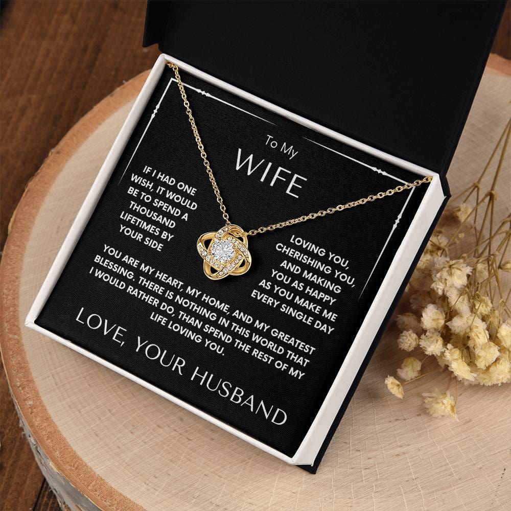 TO MY WIFE - A Thousand Lifetimes (Love Knot Necklace)