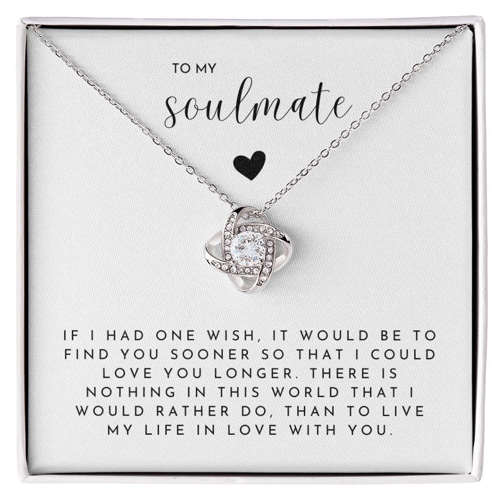 TO MY SOULMATE - Love You Longer (Love Knot Necklace)