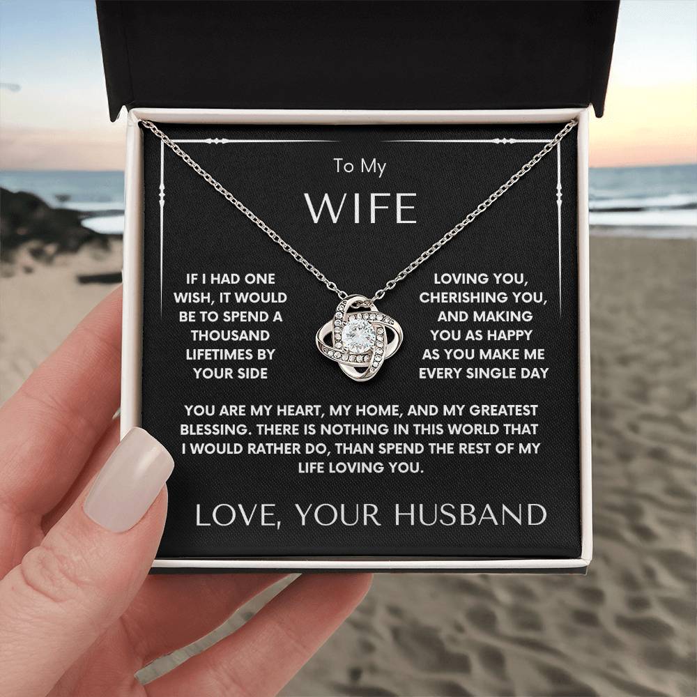 TO MY WIFE - A Thousand Lifetimes (Love Knot Necklace)