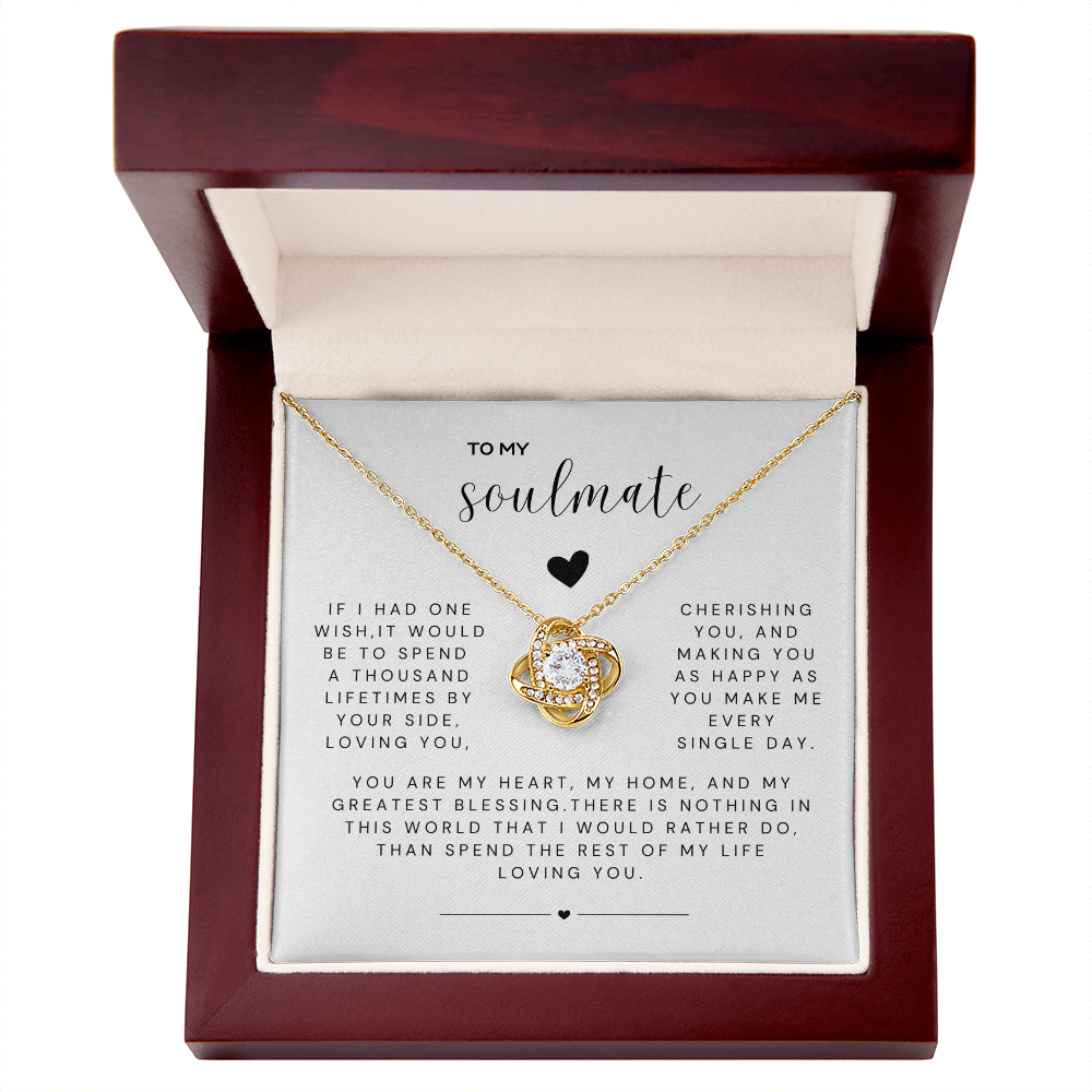 TO MY SOULMATE - A Thousand Lifetimes by Your Side (Love Knot Necklace)