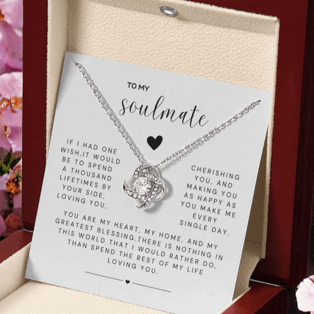 TO MY SOULMATE - A Thousand Lifetimes by Your Side (Love Knot Necklace)