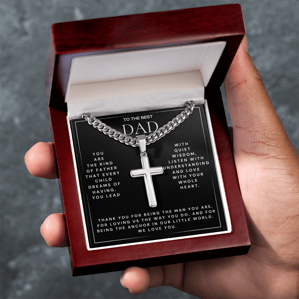 TO THE BEST DAD - Every Child Dreams of Having (Cuban Chain with Artisan Cross Necklace)