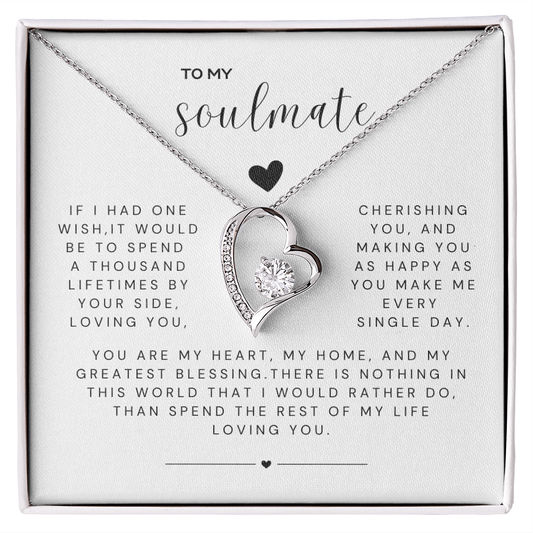 TO MY SOULMATE - A Thousand Lifetimes (Forever Love Necklace)
