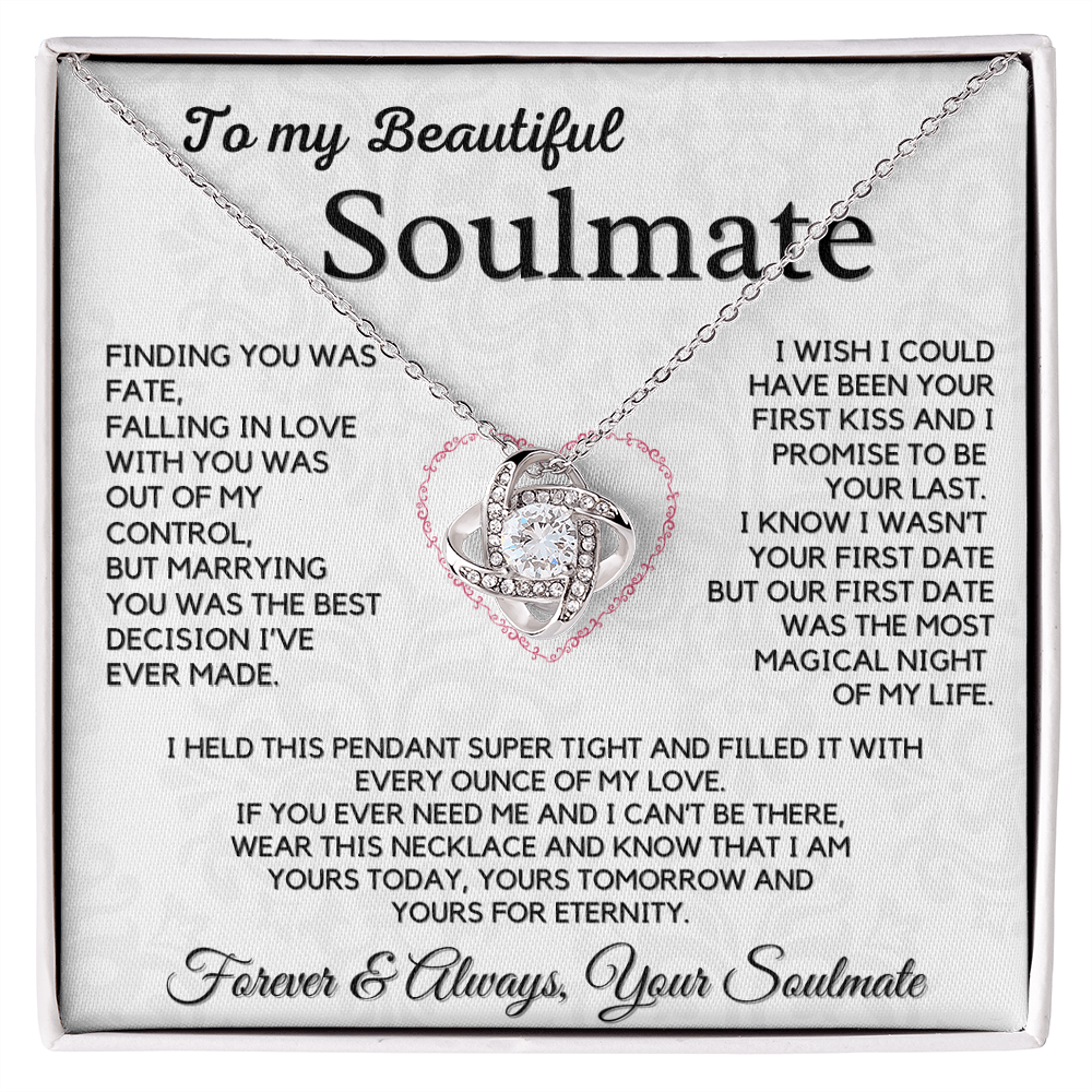 TO MY BEAUTIFUL SOULMATE - Best Decision I've Ever Made (Love Knot Necklace)