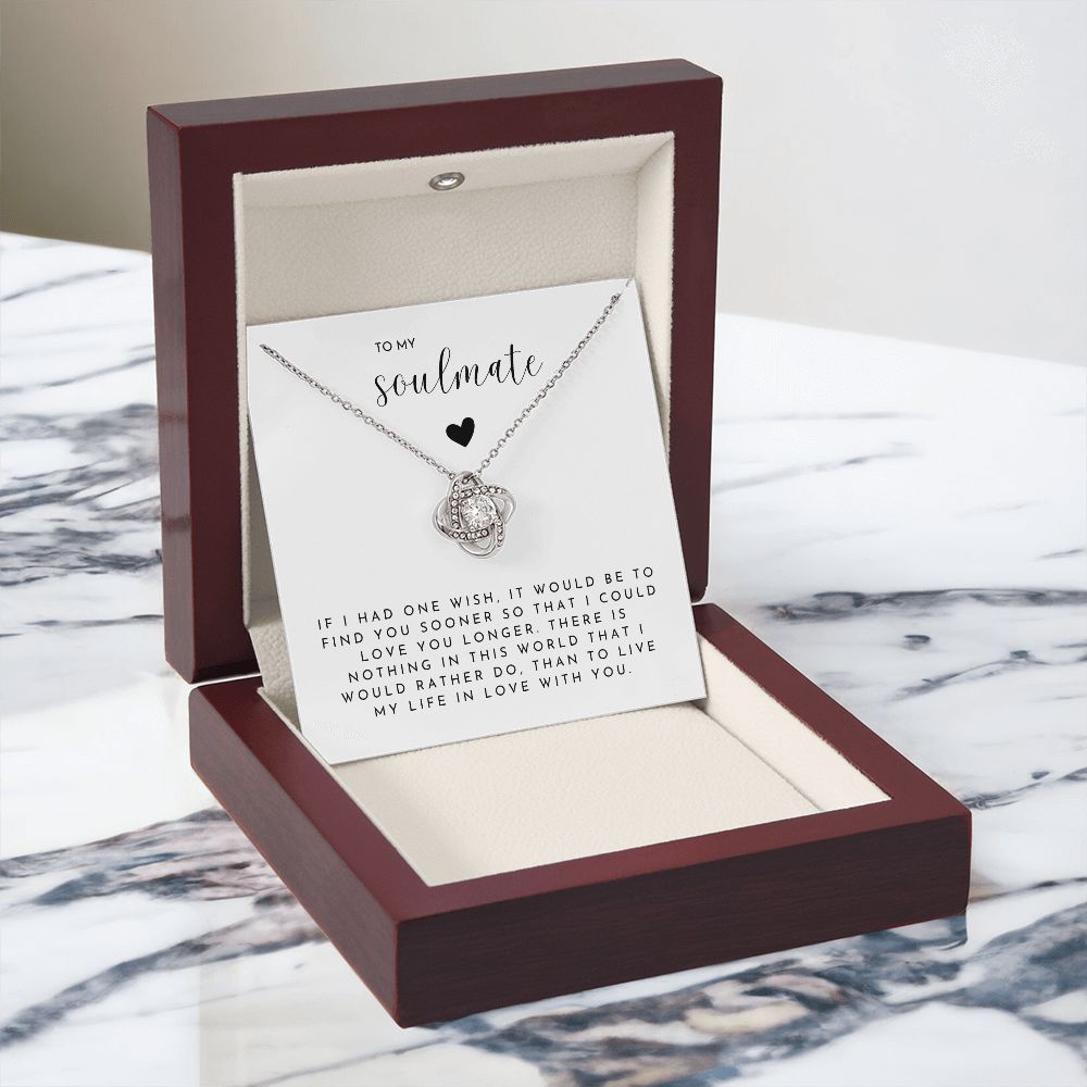 TO MY SOULMATE -  Love You Longer (Love Knot Necklace)