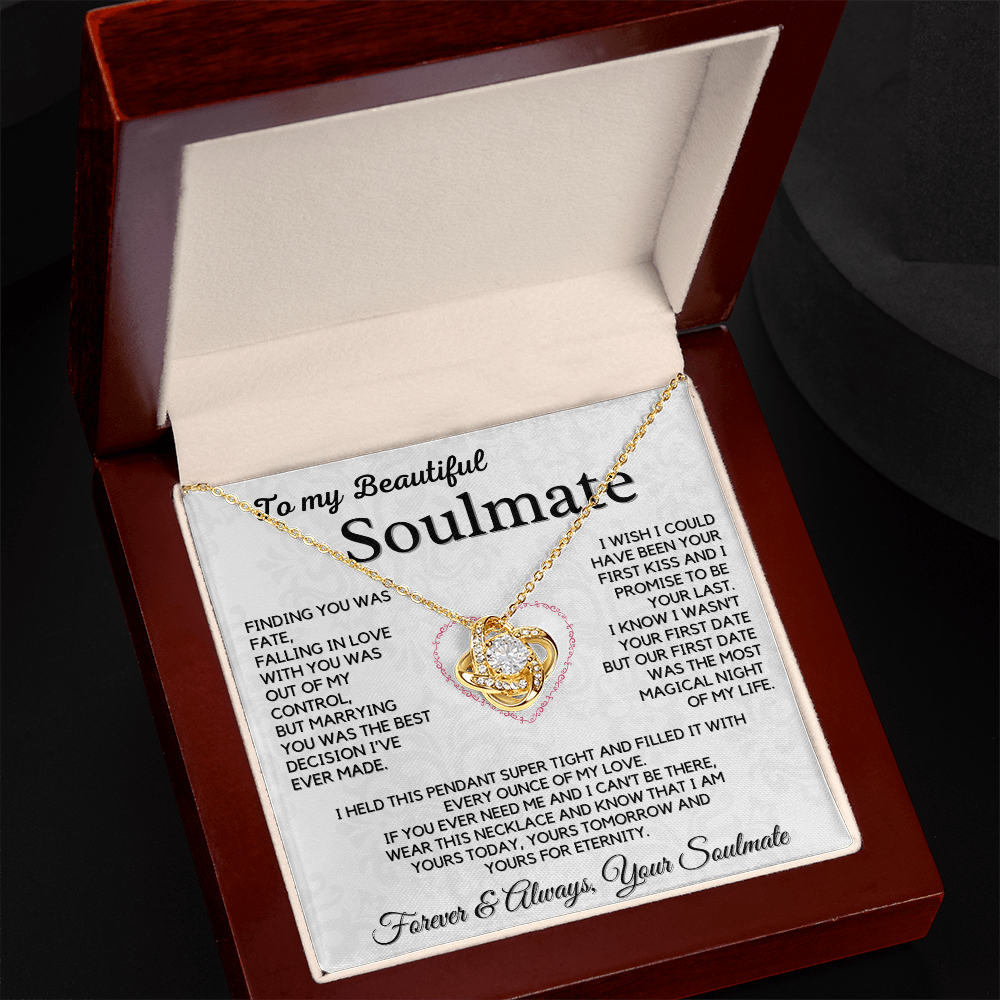 TO MY BEAUTIFUL SOULMATE - Best Decision I've Ever Made (Love Knot Necklace)