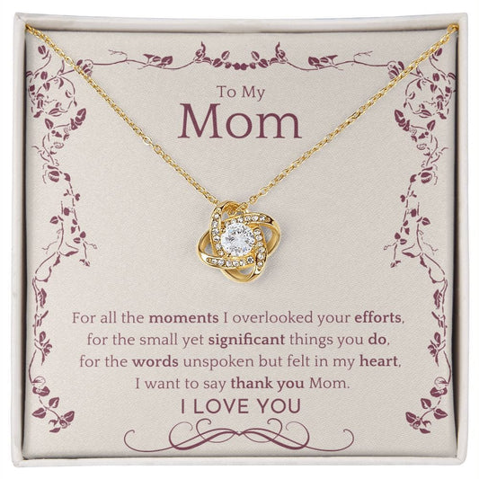 TO MY MOM - Words Unspoken (Love Knot Necklace)
