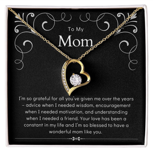 TO MY MOM - Love Has Been a Constant (Forever Love Necklace)